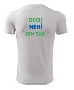 Pánské sportovní triko DECH NENÍ JEN TAK